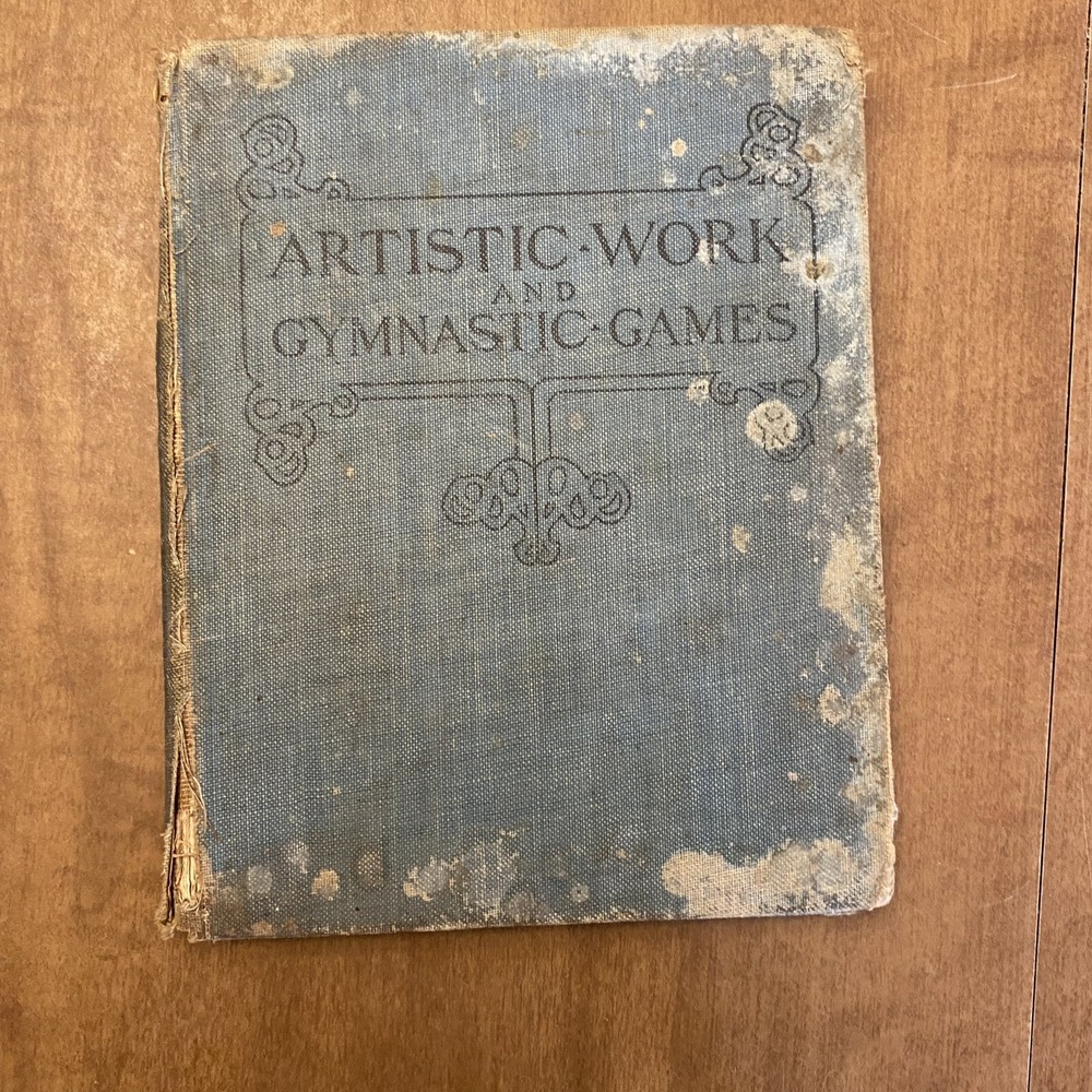 Artistic Work And Gymnastic Games Henry Anderson Stanley Schell 1909 Antique